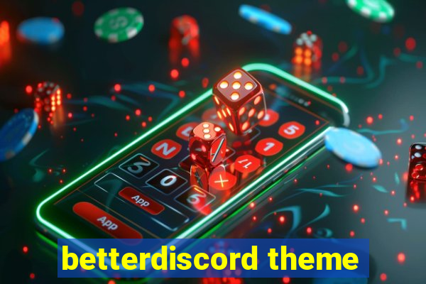 betterdiscord theme